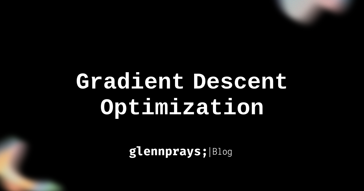 Machine Learning Optimization with Gradient Descent blog cover