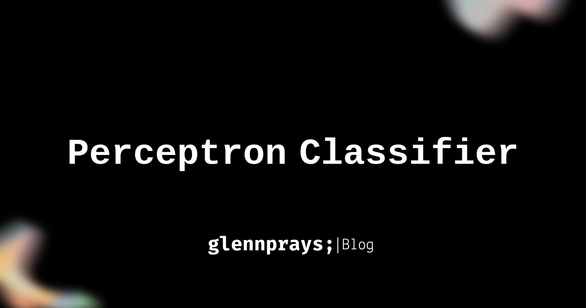 Machine Learning: Perceptron Classifier blog cover