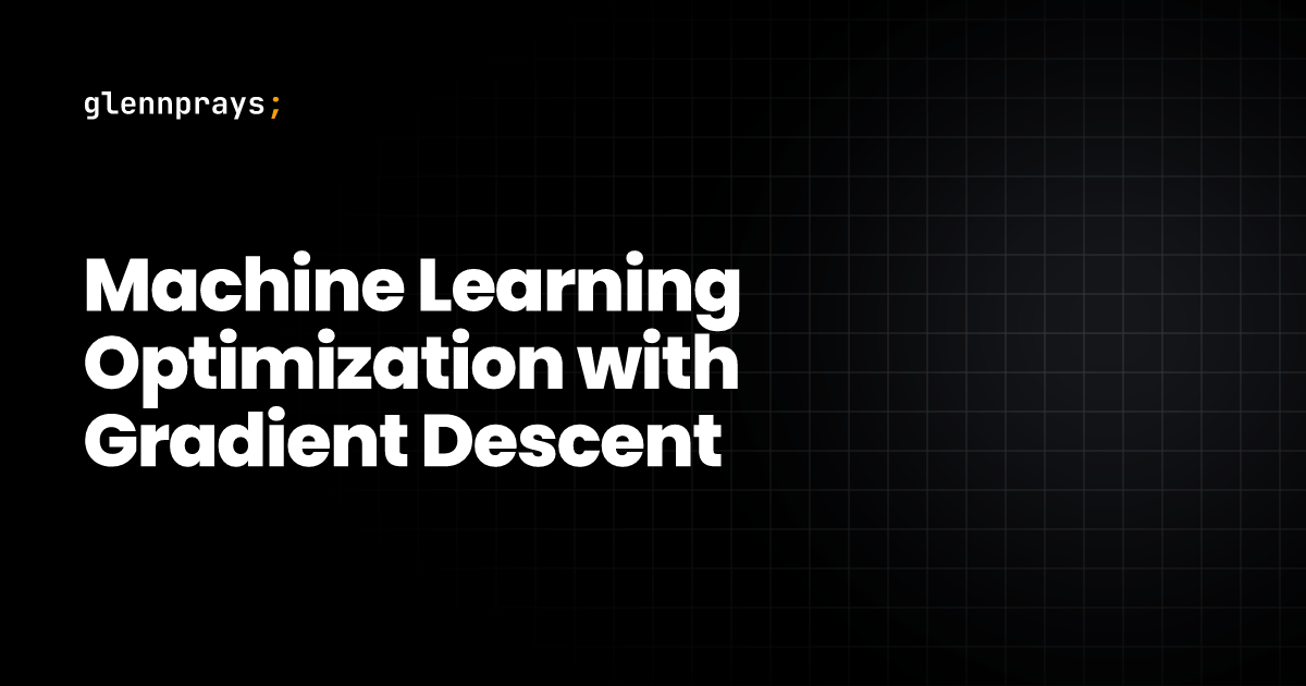 Machine Learning Optimization with Gradient Descent blog cover