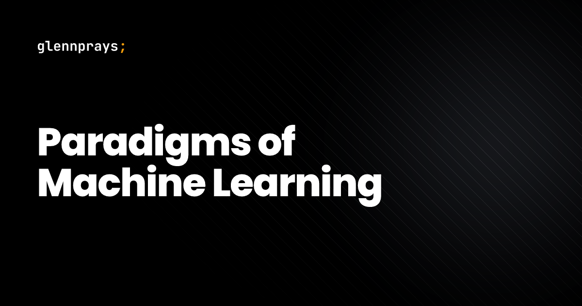 Paradigms of Machine Learning blog cover