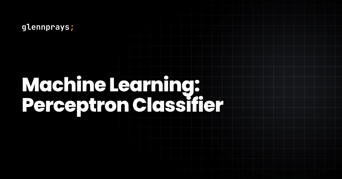 Machine Learning: Perceptron Classifier blog cover
